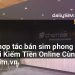 [AI Đang viết…] cách hợp tác bán sim phong thủy
