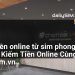 [AI Đang viết…] kiếm tiền online từ sim phong thủy