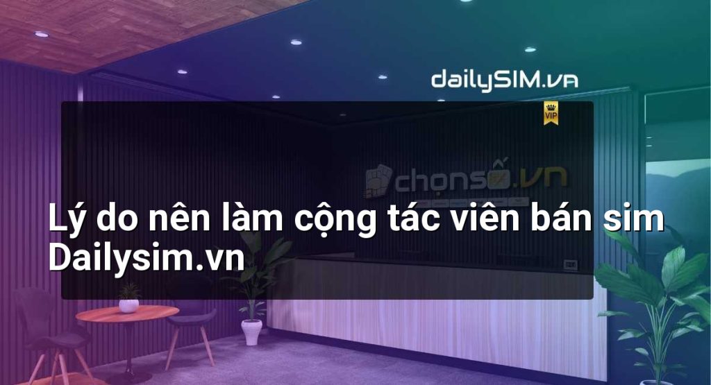 Tổng Đại Lý Sim Số Đẹp &#8211; Bí Quyết Sở Hữu Dãy Số Độc Đáo Và Ý Nghĩa
