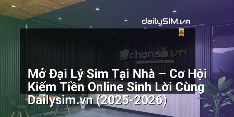[AI Đang viết…] mở đại lý sim tại nhà